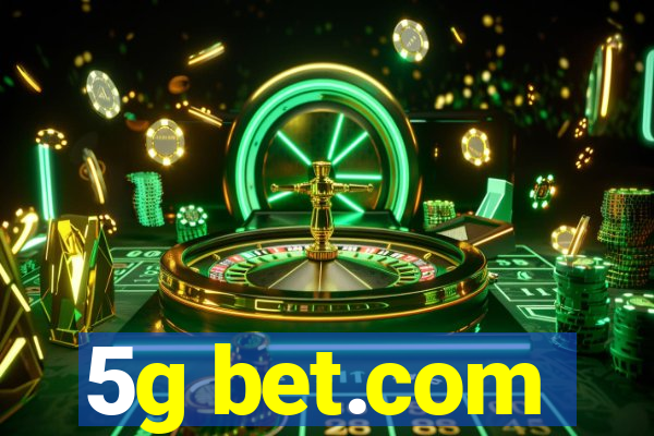 5g bet.com